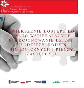 Zdjęcie: Projekt pn. „Zwiększenie dostępu do usług wspierających funkcjonowanie dzieci, młodzieży, rodzin biologicznych i pieczy zastępczej”.