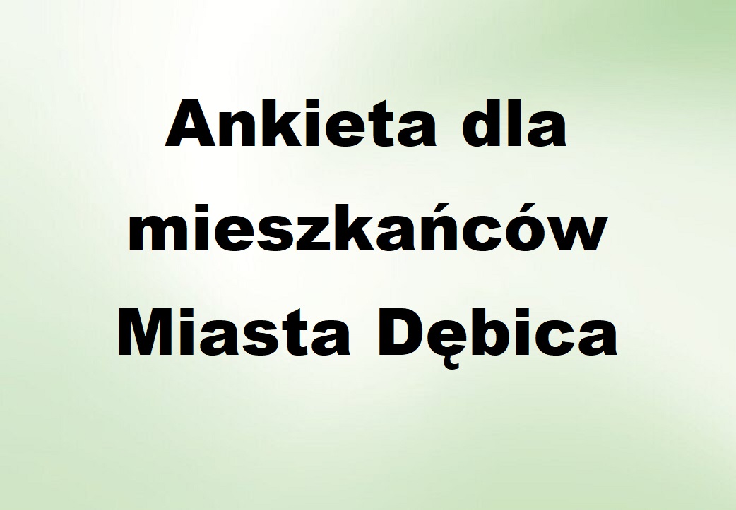 Zdjęcie: Ankieta dla mieszkańców miasta Dębica